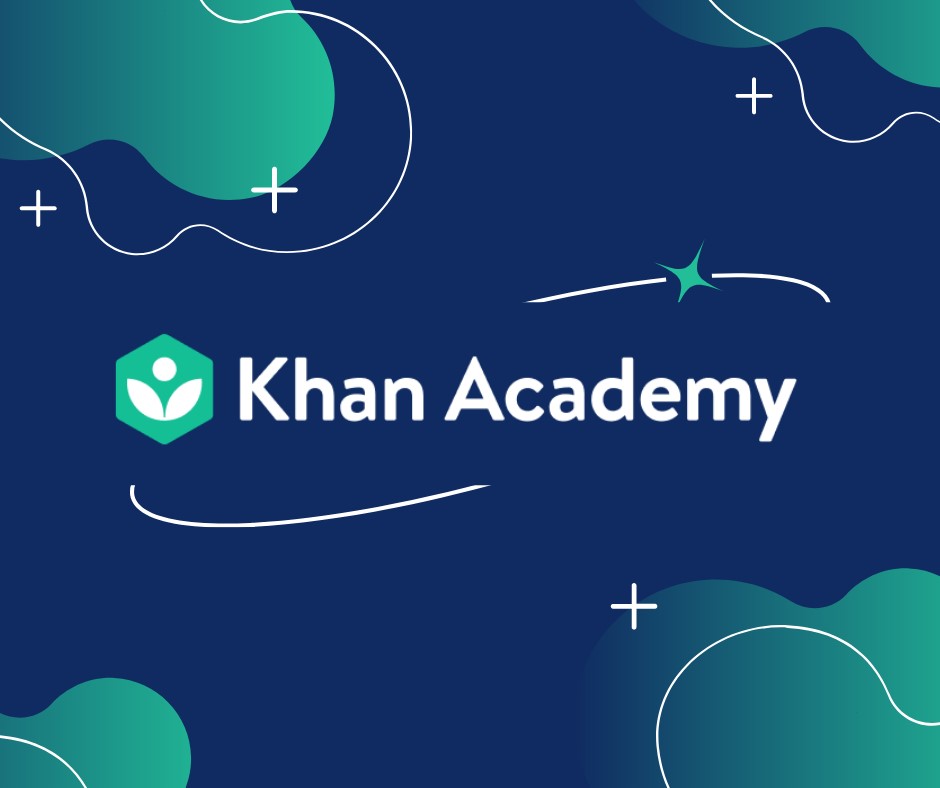 KHAN ACADEMY - NỀN TẢNG “KHÔNG BIÊN GIỚI” DÀNH CHO NHỮNG LEARNERS CỦA THỜI ĐẠI 4.0