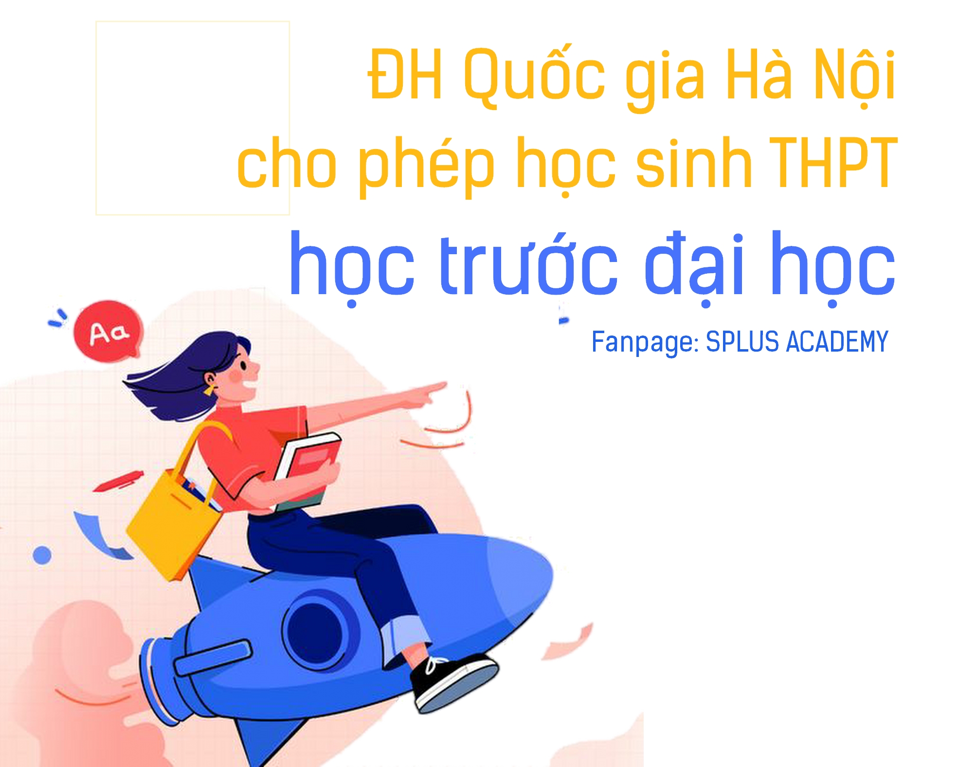 ĐH Quốc gia Hà Nội: Cho học sinh học trước đại học