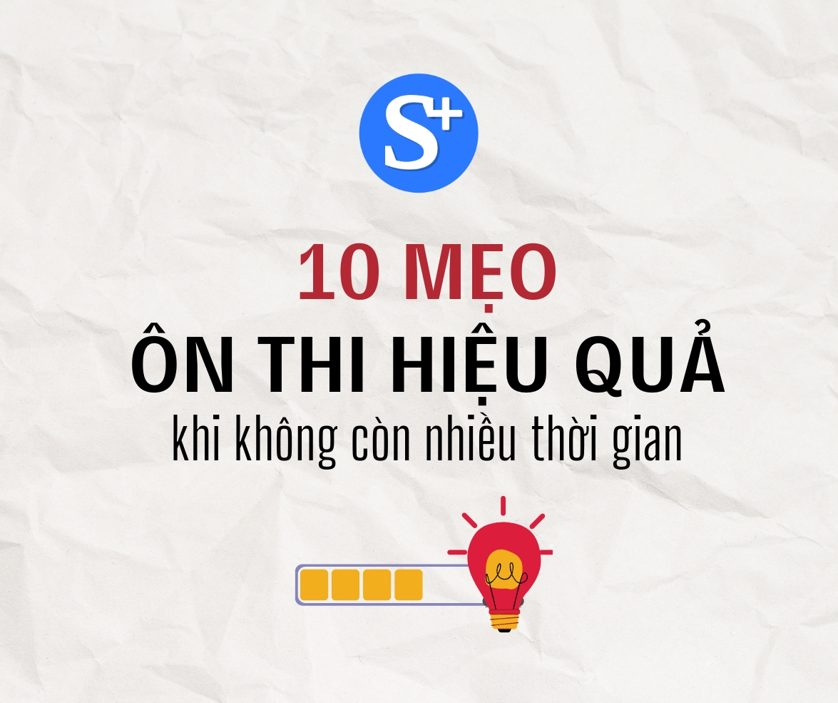 10 Mẹo ôn thi hiệu quả khi không còn nhiều thời gian