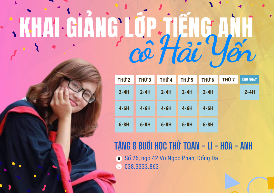KHAI GIẢNG LỚP TIẾNG ANH CÔ HẢI YẾN - ĐĂNG KÍ DỄ DÀNG - SẴN SÀNG BỨT PHÁ