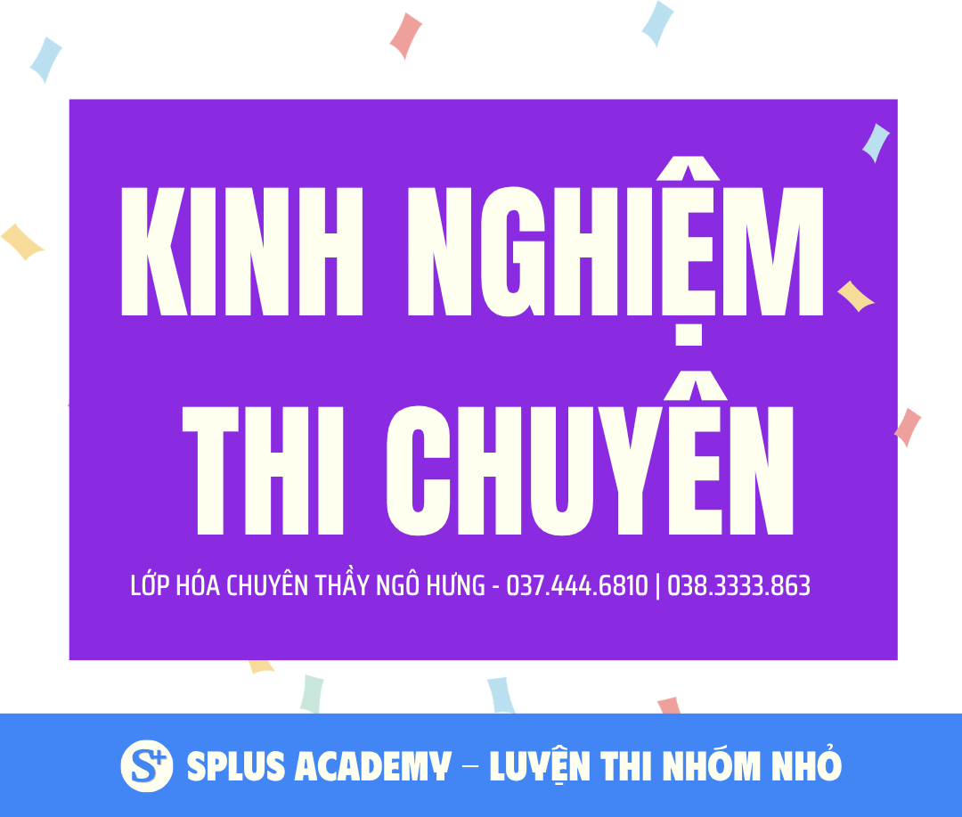 Kinh nghiệm thi chuyên HÓA
