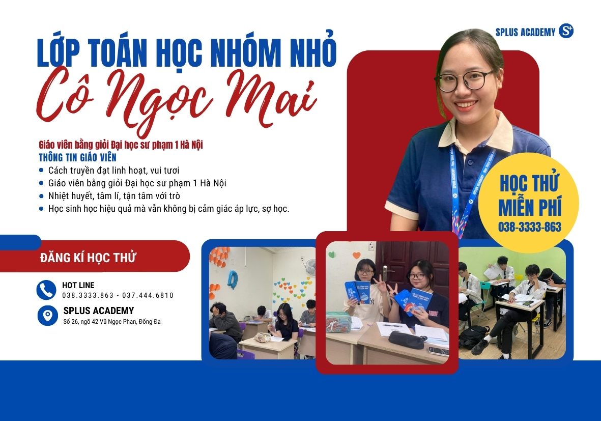 KHAI GIẢNG LỚP TOÁN CÔ NGỌC MAI - GIÁO VIÊN BẰNG GIỎI SƯ PHẠM I HÀ NỘI - LUYỆN THI NHÓM NHỎ