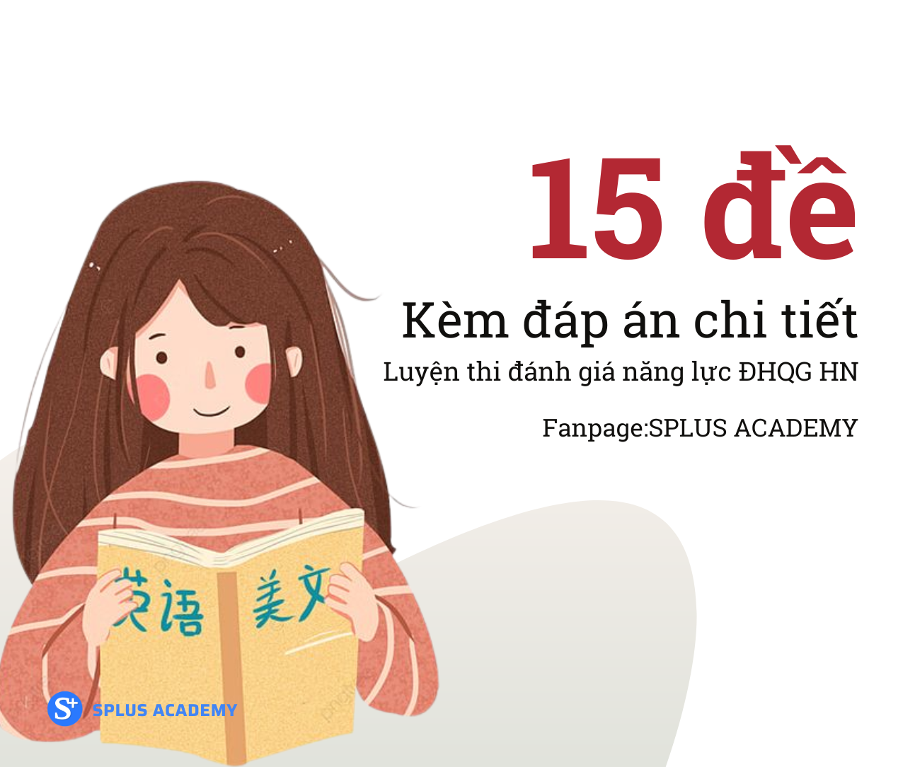 TUYỂN TẬP 15 ĐỀ LUYỆN THI ĐÁNH GIÁ NĂNG LỰC ĐẠI HỌC QUỐC GIA HÀ NỘI (FULL ĐÁP ÁN)