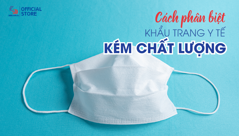 Phân biệt khẩu trang kém chất lượng