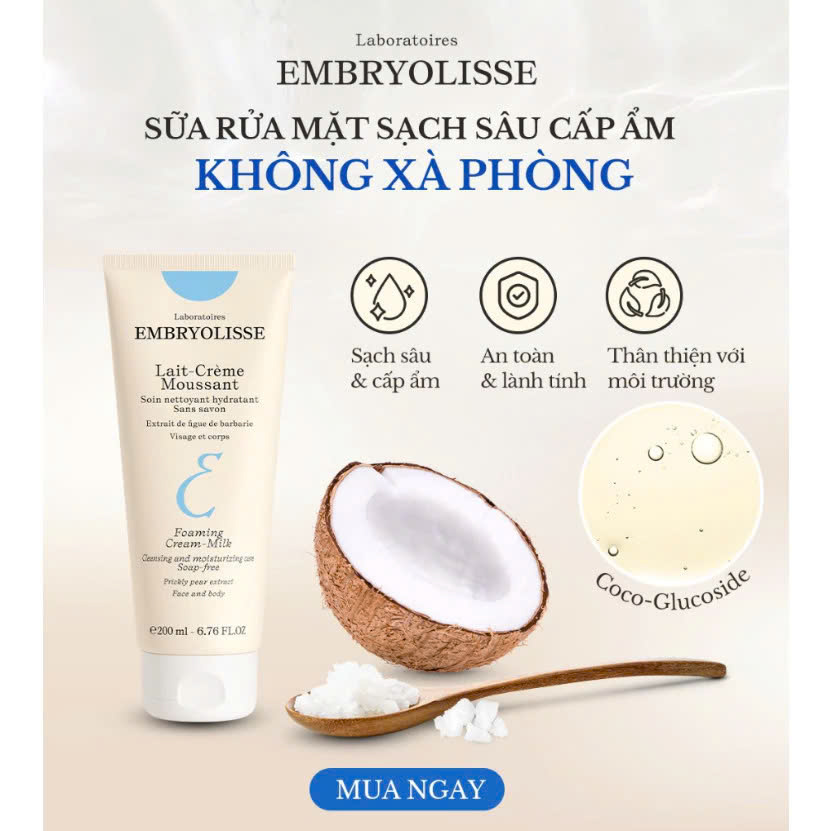 Sữa Rửa Mặt Cấp Ẩm, Làm Sạch Sâu Embryolisse Lait-Creme Moussant Pháp 200ml