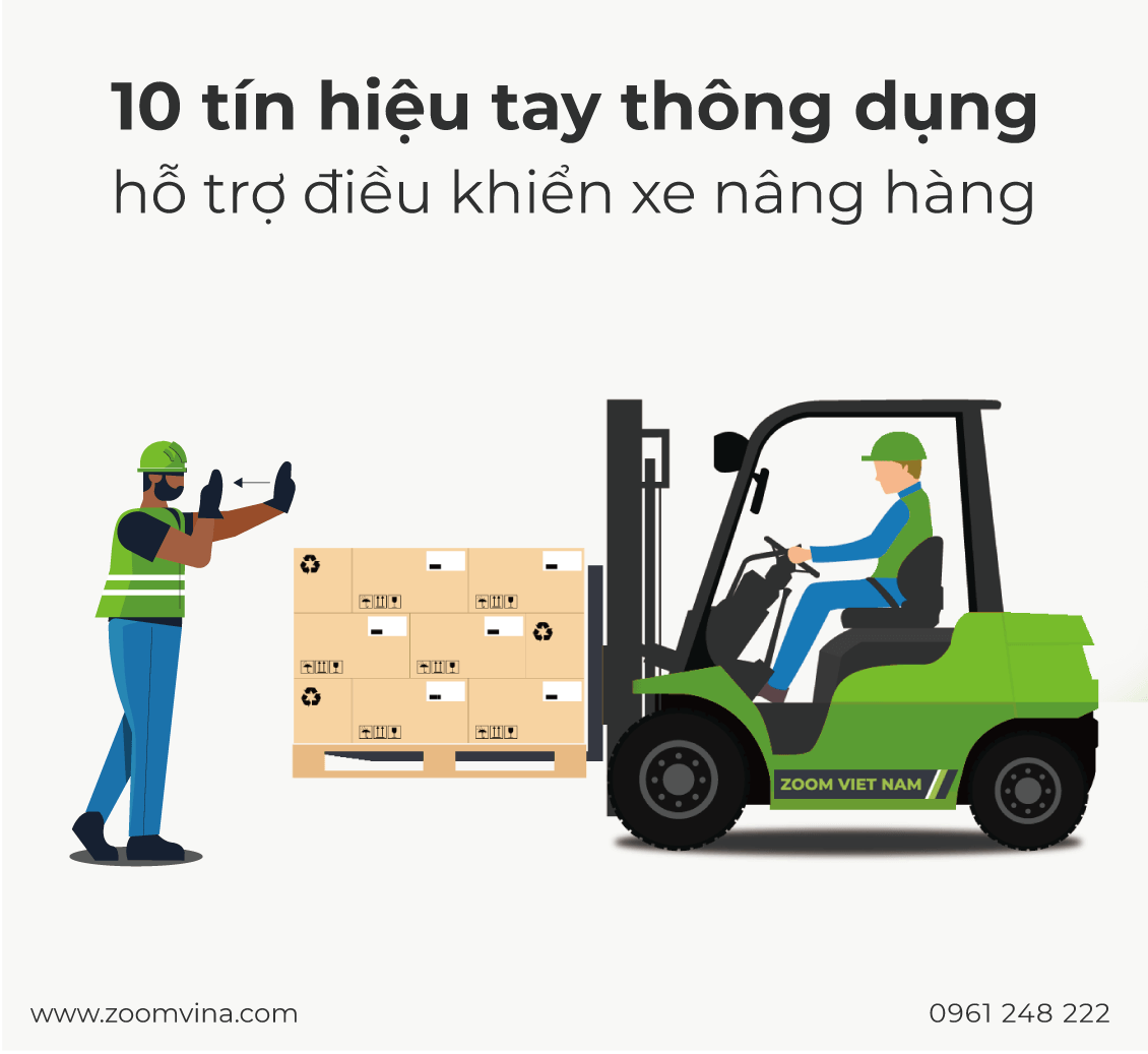 10 tín hiệu tay hỗ trợ điều khiển xe nâng hàng