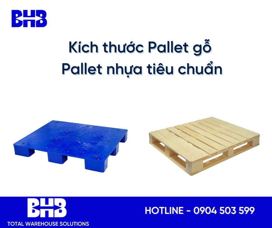 Kích thước Pallet gỗ, Pallet nhựa tiêu chuẩn