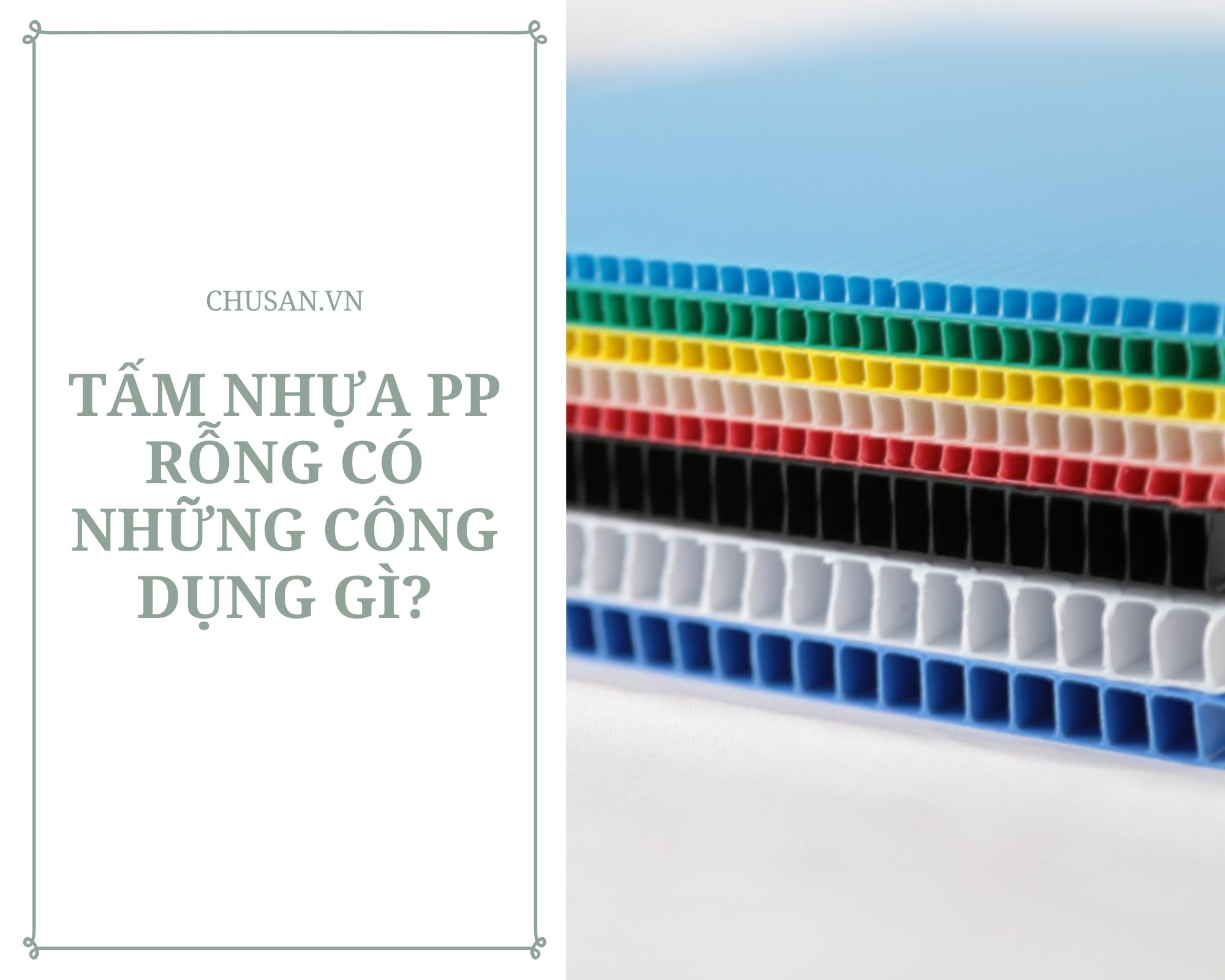 Tấm Nhựa PP Rỗng Có Những Công Dụng Gì?