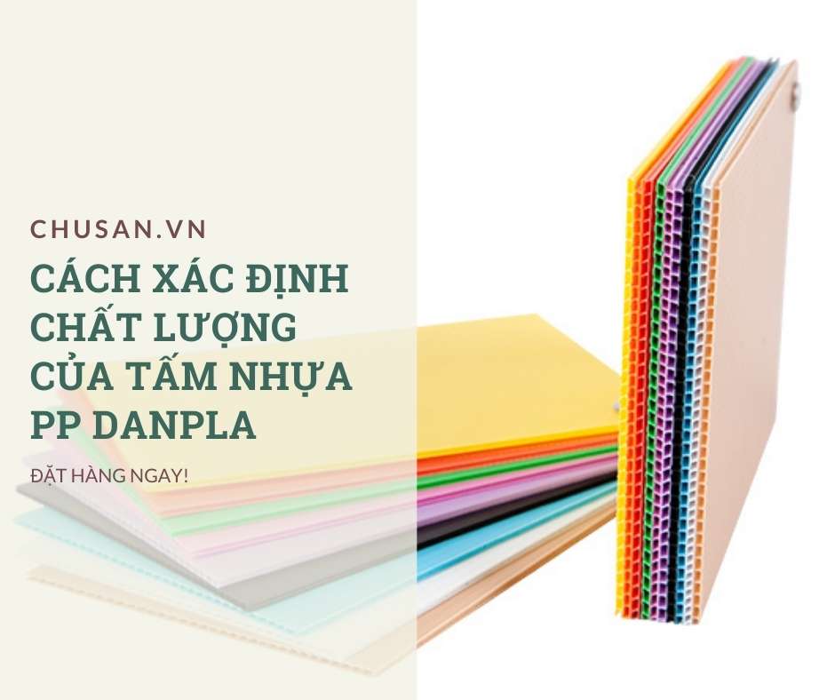 Cách Xác Định Chất Lượng Của Tấm Nhựa Danpla