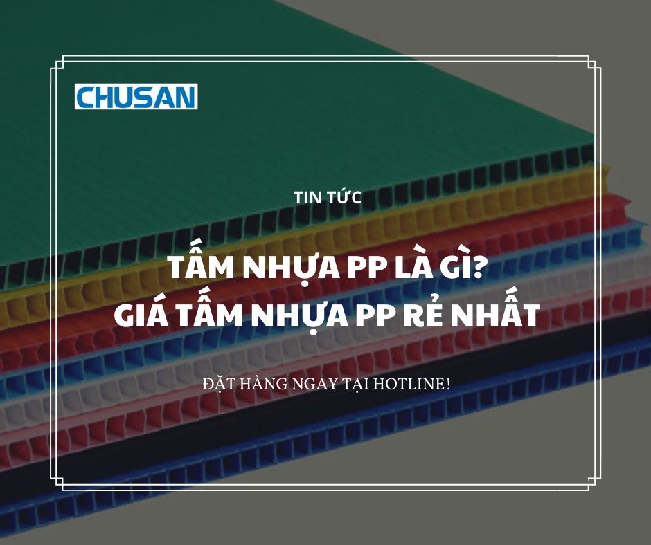 Tấm Nhựa PP Là Gì? Giá Tấm Nhựa PP Rẻ Nhất Là Bao Nhiêu?