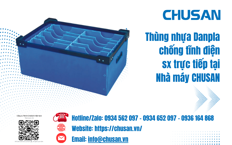 Thùng Danpla - Nhà máy CHUSAN chuyên sản xuất thùng nhựa Danpla chống tĩnh điện