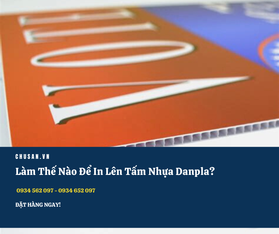 Làm Thế Nào Để In Lên Tấm Nhựa Danpla?