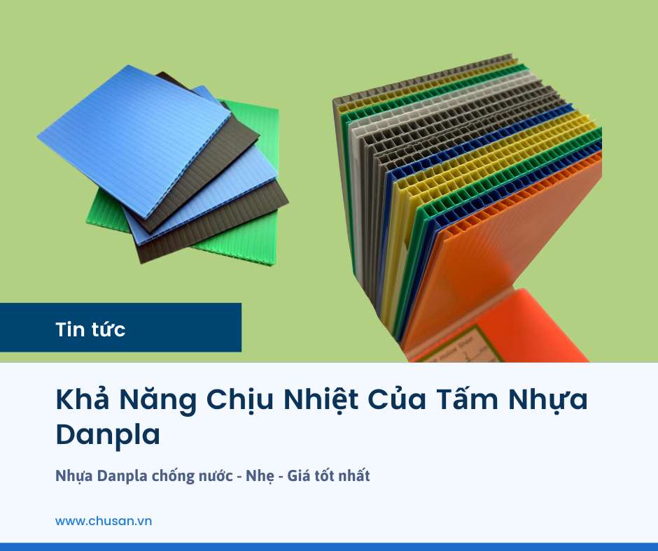 Khả Năng Chịu Nhiệt Của Tấm Nhựa Danpla
