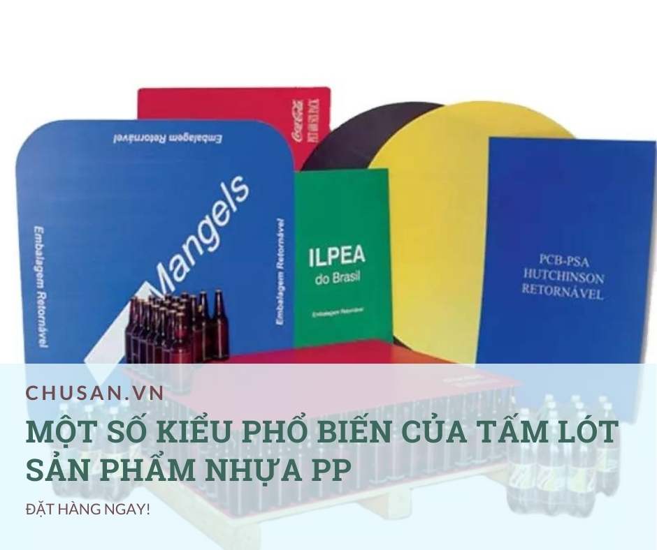 Một Số Kiểu Phổ Biến Của Tấm Lót Sản Phẩm Nhựa PP