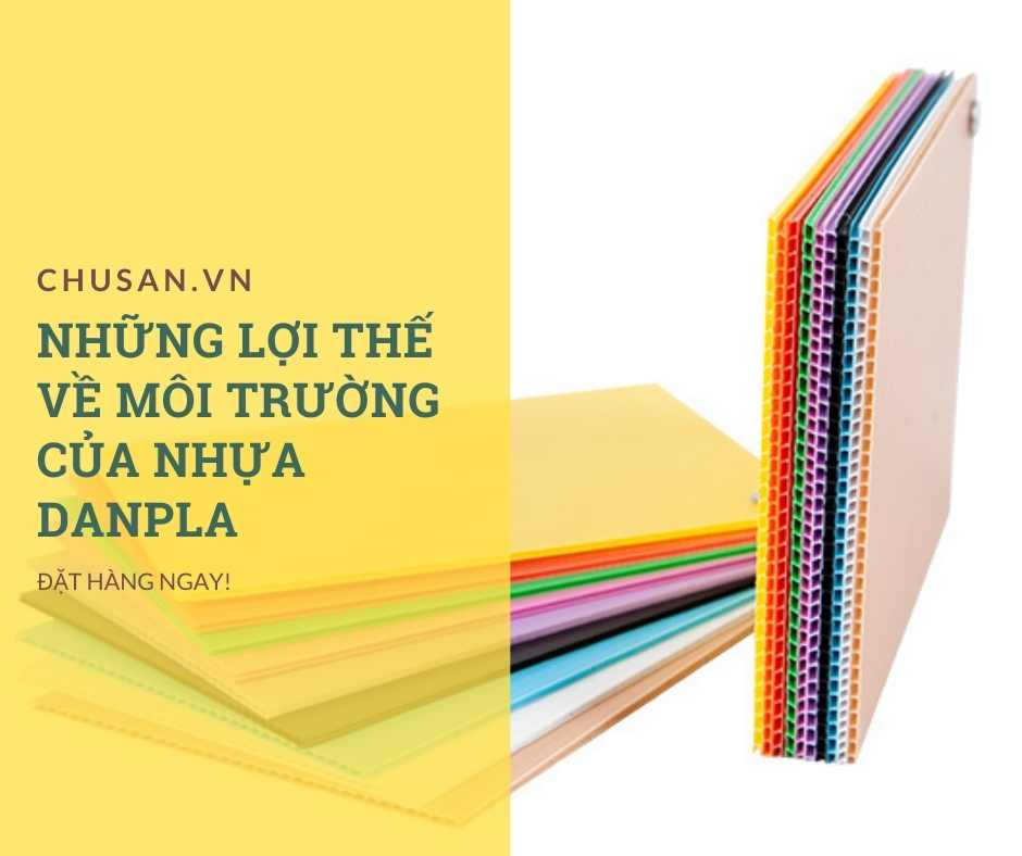 Những Lợi Thế Về Môi Trường Của Nhựa Danpla