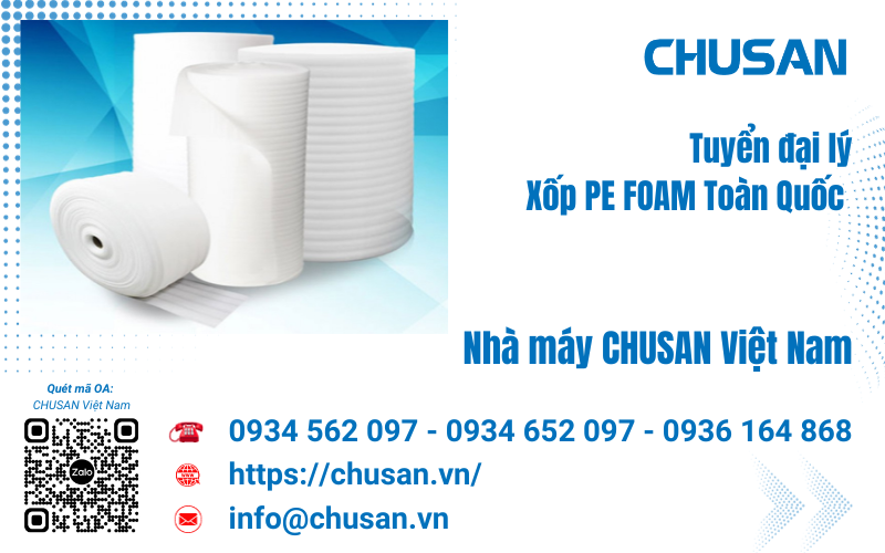 Tuyển dụng đại lý phân phối xốp PE FOAM toàn quốc | Ưu đãi nhiều nhất 2024