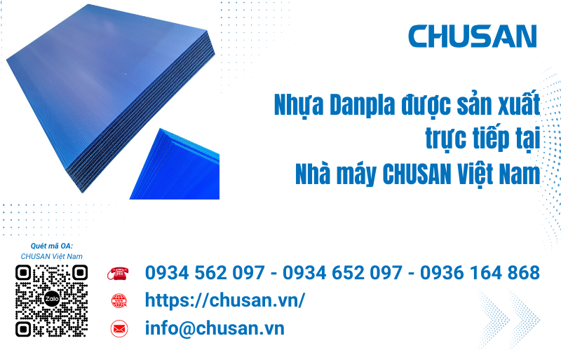 Phân phối nhựa Danpla trực tiếp tại Nhà máy CHUSAN, cơ hội dành cho đại lý