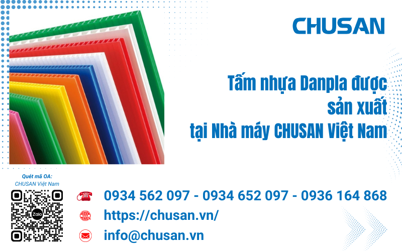 Tấm nhựa Danpla mới nhất 2024 được sản xuất và phân phối tại Nhà máy CHUSAN