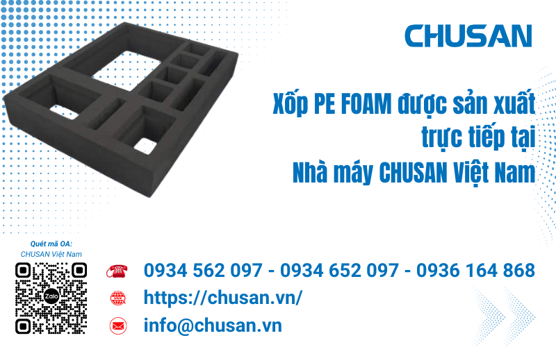 Xốp định hình PE FOAM sản xuất theo yêu cầu ưu đãi đặc biệt cho đại lý 2024