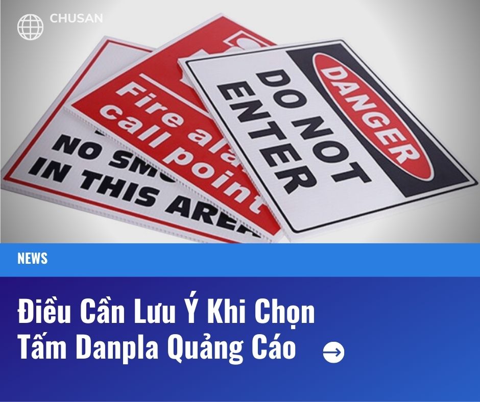 Điều Cần Lưu Ý Khi Chọn Tấm Danpla Quảng Cáo