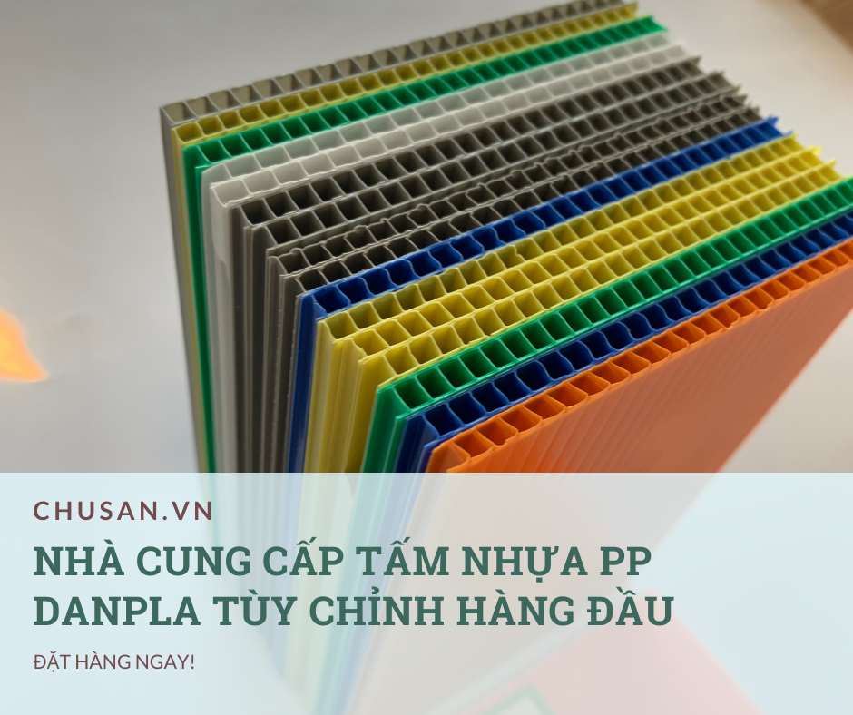 Nhà Cung Cấp Tấm Nhựa PP Danpla Tùy Chỉnh Hàng Đầu