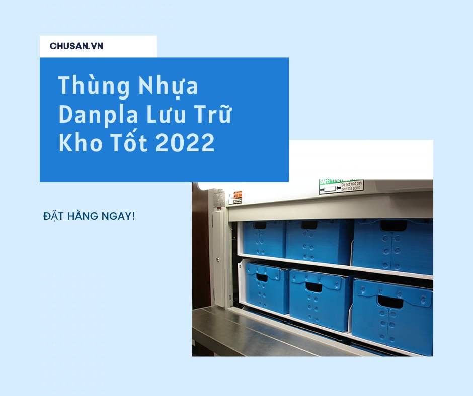 Thùng Nhựa Danpla Lưu Trữ Kho Tốt 2023