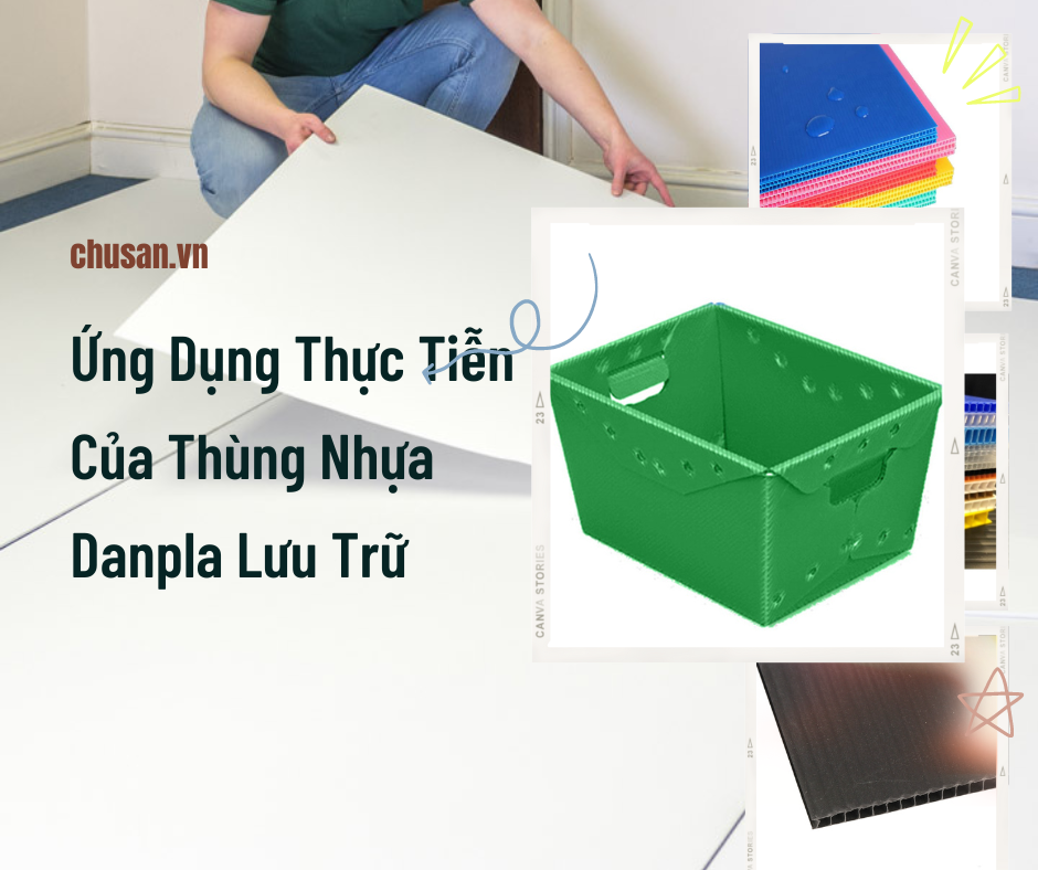 Ứng Dụng Thực Tiễn Của Thùng Nhựa Danpla Lưu Trữ
