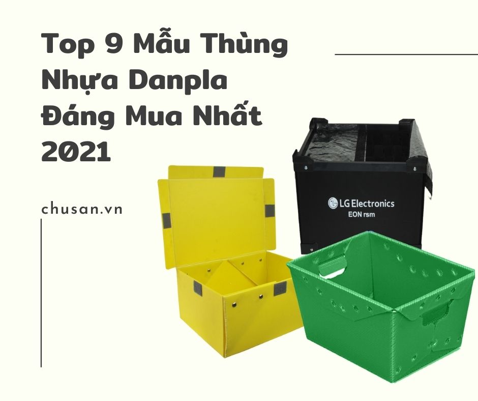 Top 9 Mẫu Thùng Nhựa Danpla Đáng Mua Nhất 2021
