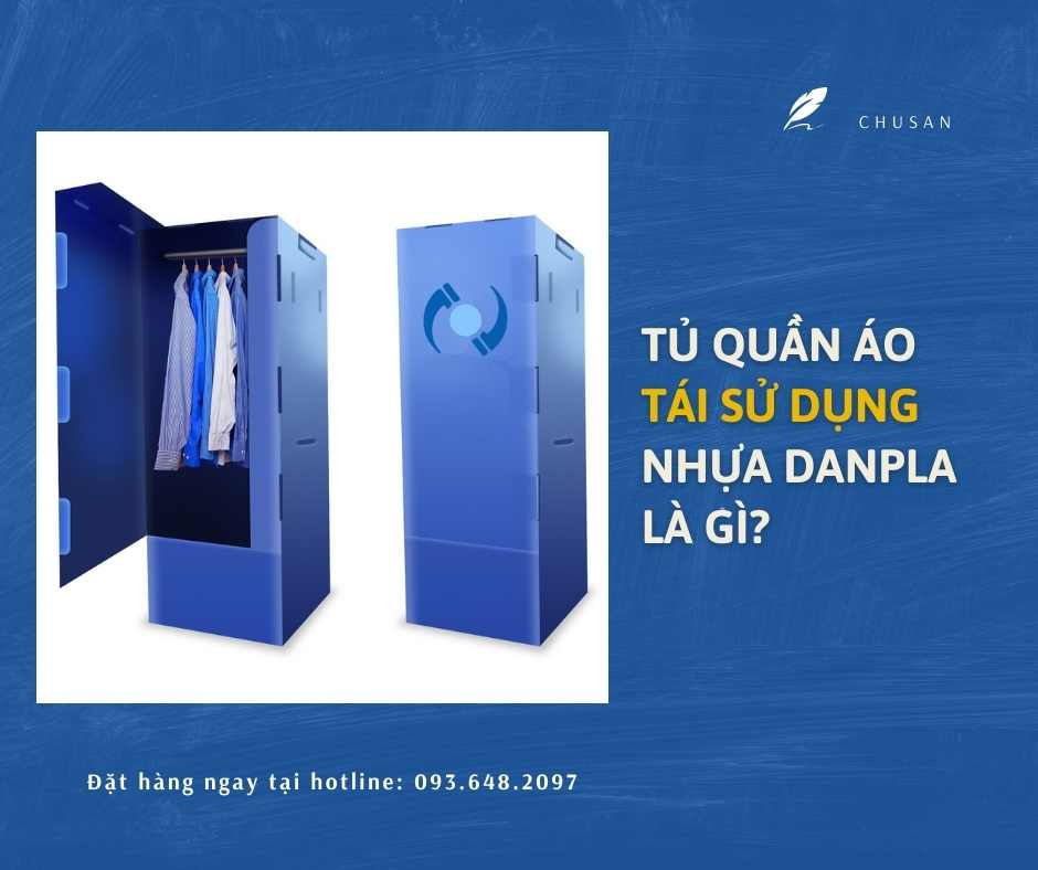 Tủ Quần Áo Tái Sử Dụng Nhựa Danpla Là Gì?