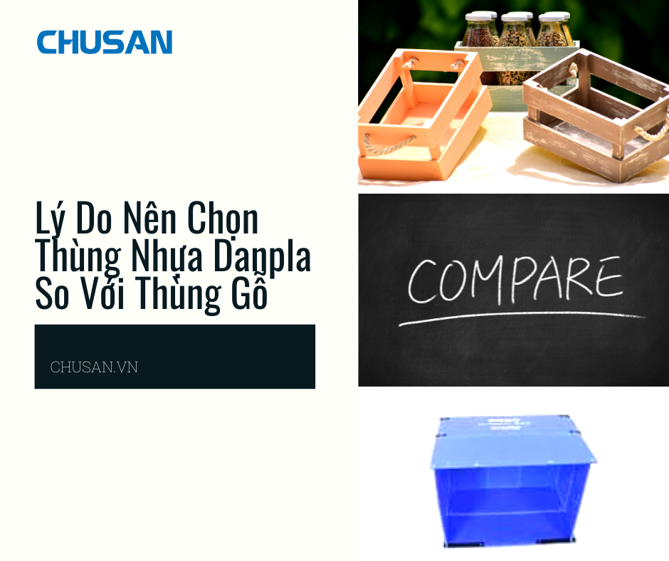 8 Lý Do Nên Chọn Thùng Nhựa Danpla Thay Thùng Gỗ