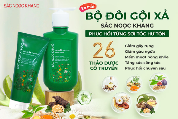 THÔNG BÁO RA MẮT BỘ ĐÔI DẦU GỘI – DẦU XẢ 26 THẢO DƯỢC SẮC NGỌC KHANG