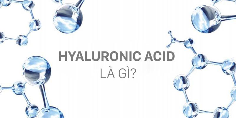 HA (Hyaluronic Acid) là gì? Công dụng của Hyaluronic Acid đối với da