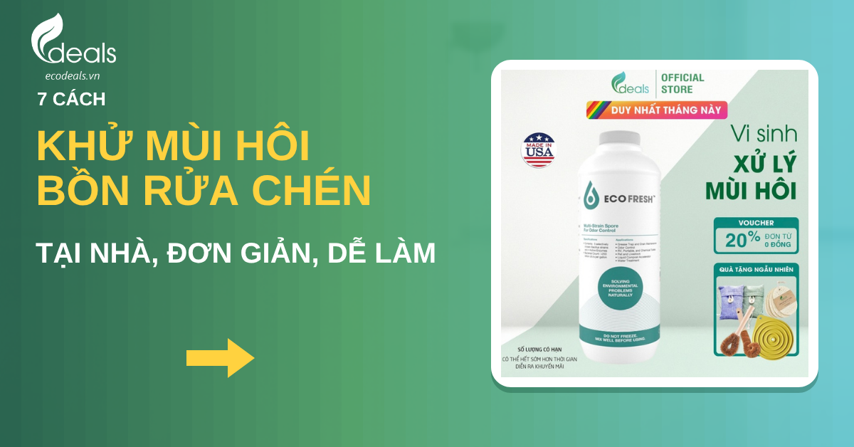 7 cách khử mùi hôi bồn rửa chén tại nhà đơn giản, dễ làm