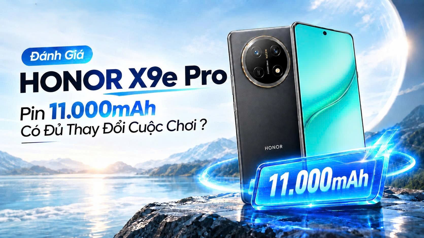 Đánh Giá HONOR X9e Pro: Pin 11.000mAh Có Đủ Thay Đổi Cuộc Chơi?