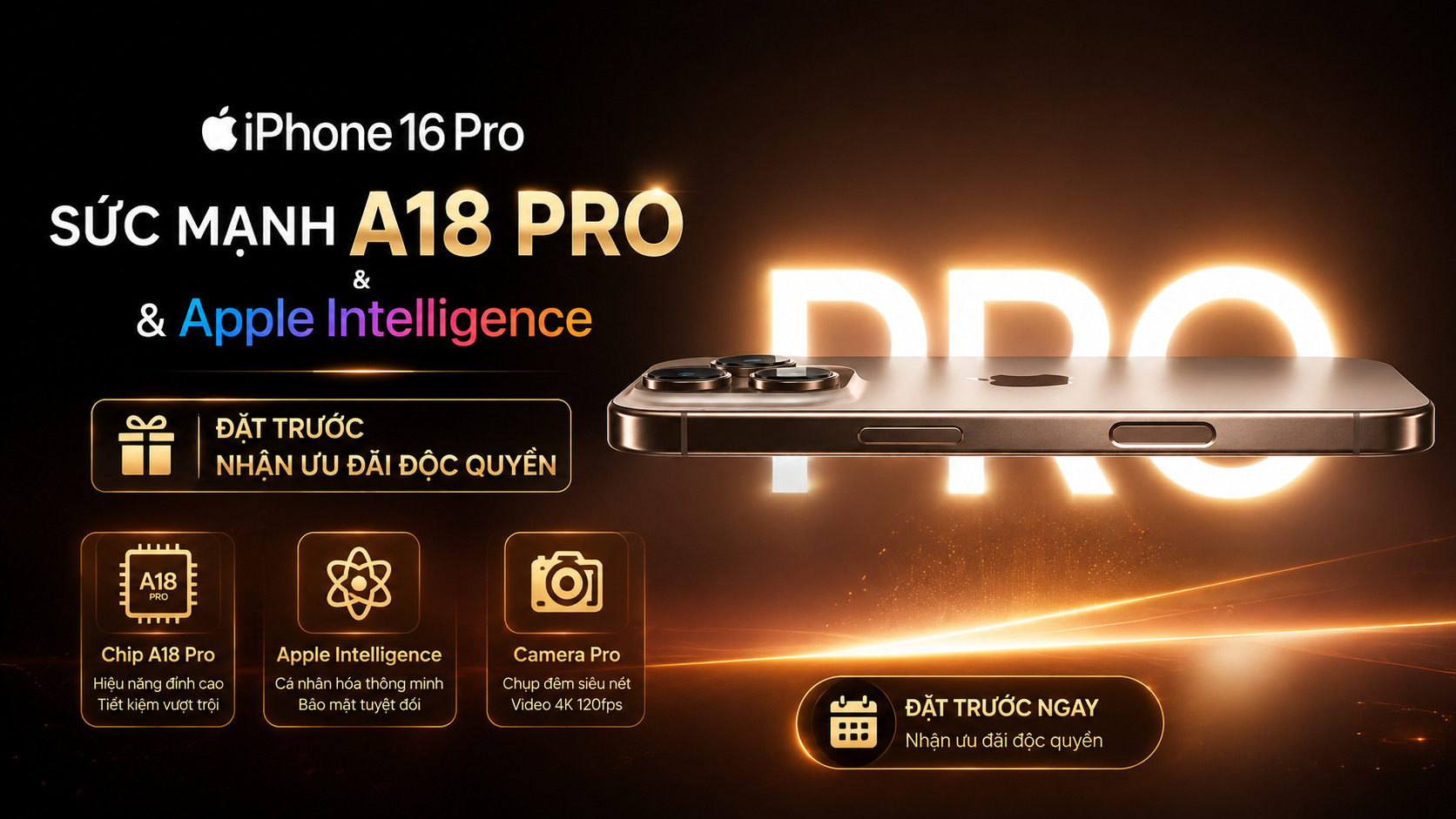 Sức Mạnh A18 Pro & Apple Intelligence: Đặt Trước Nhận Ưu Đãi Độc Quyền