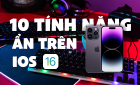 10 tính năng ẩn trên iOS 16, có thể bạn chưa biết
