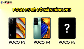 POCO F5: Điện Thoại Thông Minh POCO Đầu Tiên Có Độ Phân Giải 2K?