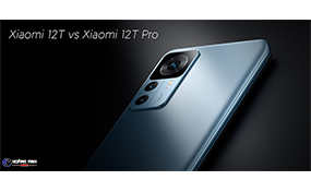 So Sánh Xiaomi 12T Và Xiaomi 12T Pro Cái Nào Tốt Hơn?