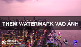 Cách Thêm Watermark Khi Chụp Ảnh Trên Điện Thoại Xiaomi