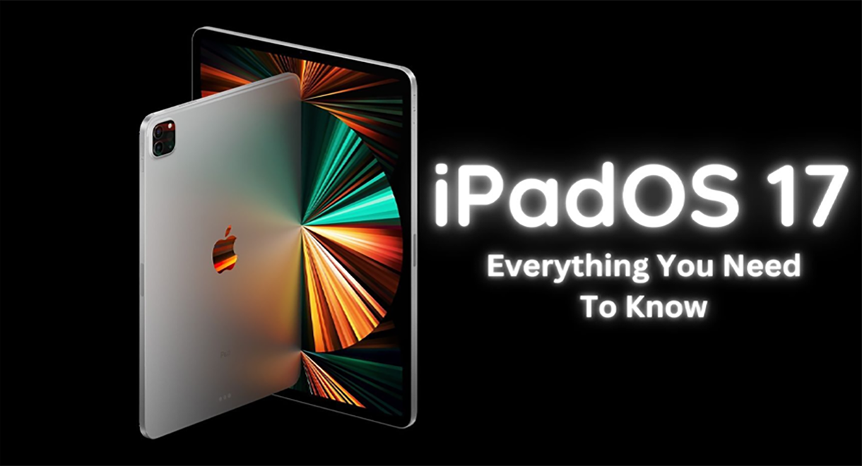 iPadOS 17 có gì mà khiến người dùng háo hức đến vậy?