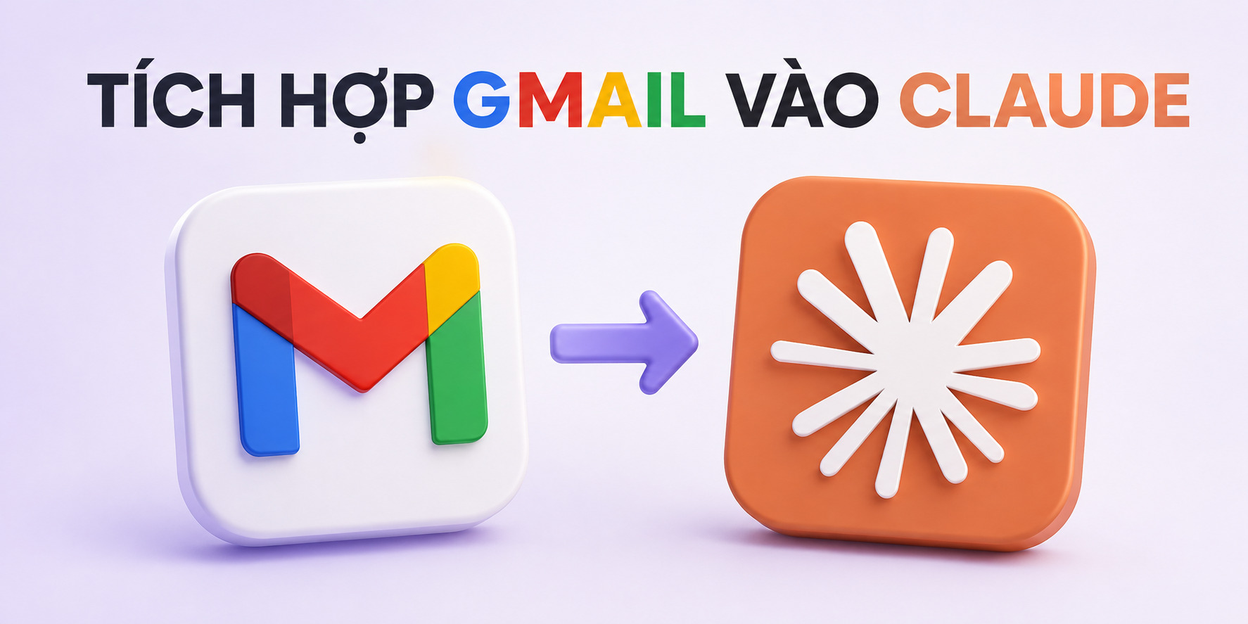 Cách Tích Hợp Gmail Vào Claude