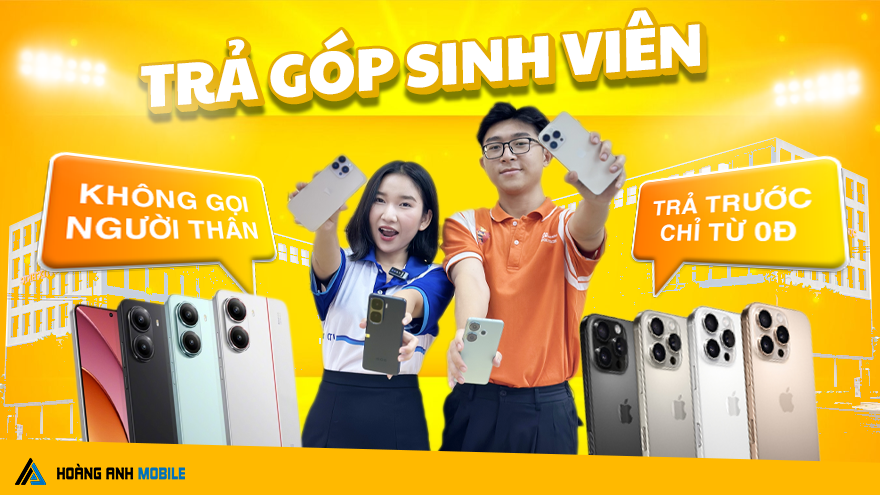 Trả Góp 0% Cho Sinh Viên – Không Gọi Người Thân, Không Cần Trả Trước