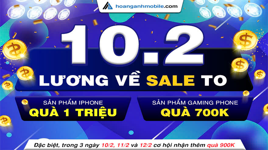 Lương về rồi, sắm gì thì sắm, nhớ ghé Hoàng Anh Mobile!
