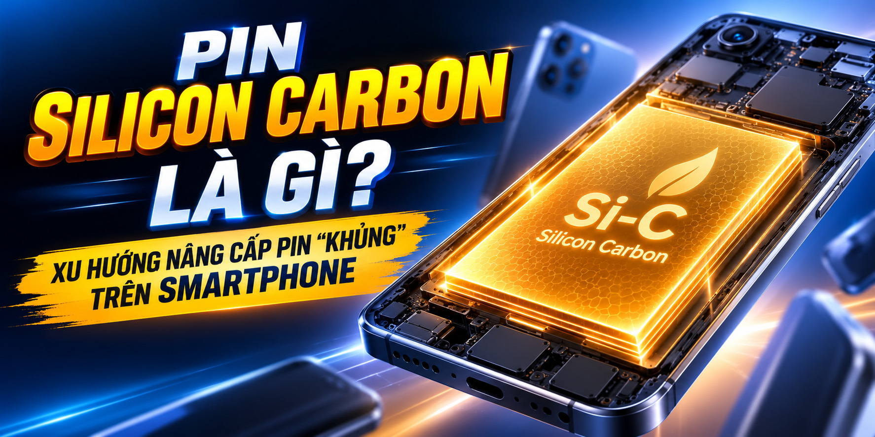 Pin Silicon-Carbon Là Gì? Vì Sao Đây Là Công Nghệ Đứng Sau Những Chiếc Điện Thoại Giải Mã Khủng Pin?