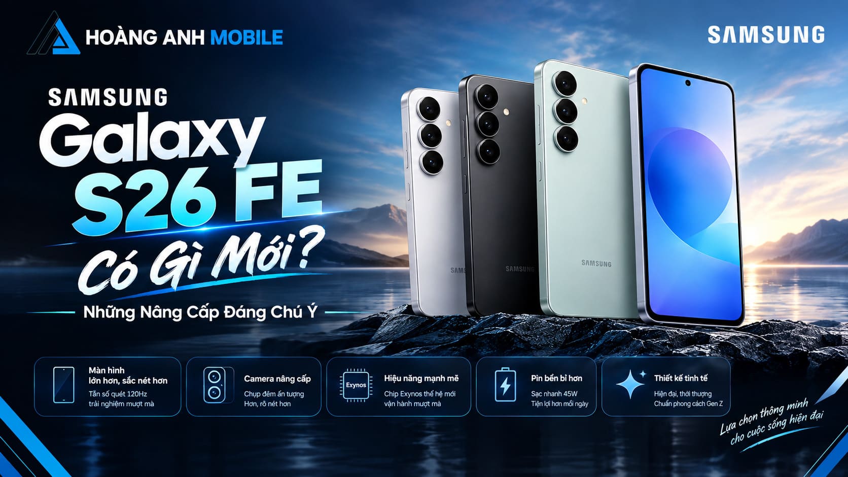 Samsung Galaxy S26 FE Có Gì Mới? Những Nâng Cấp Đáng Chú Ý