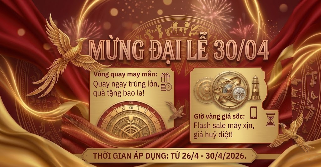 Mua Là Có Quà – Quay Ngay Trúng Lớn, Đại Lễ 30/04 Ưu Đãi Ngập Tràn !