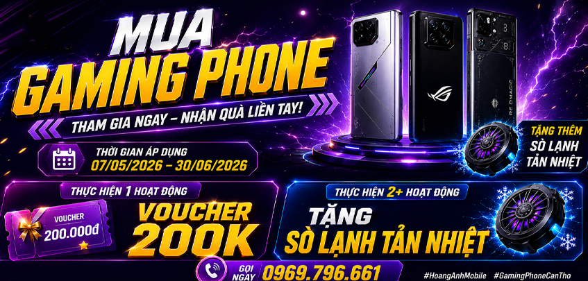 🎁 MUA MÁY XỊN, TẶNG SÒ LẠNH: CHIẾN GAME CỰC MÁT TẠI HOÀNG ANH MOBILE