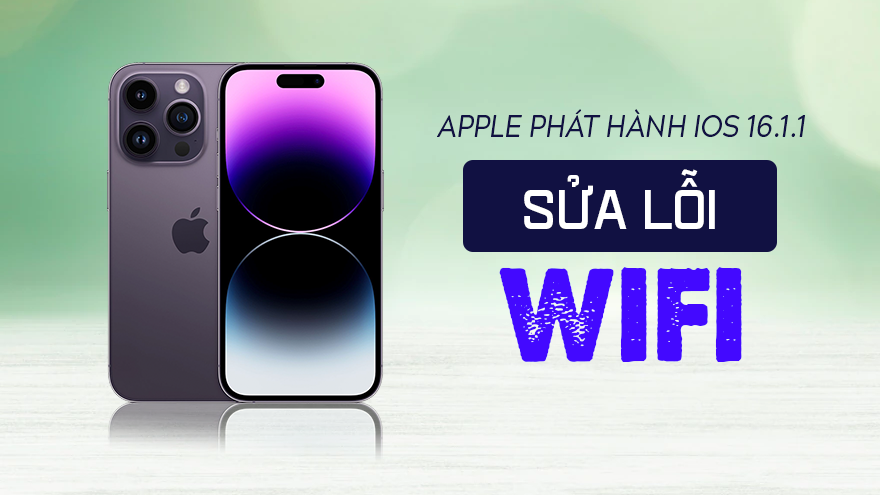 iOS 16.1.1 được phát hành với các bản sửa lỗi và cập nhật bảo mật