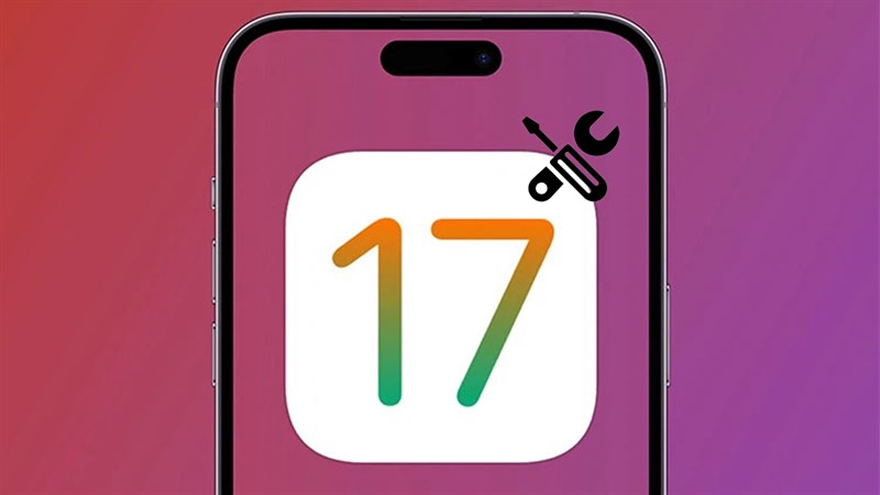 Tổng hợp một số lỗi trên iOS 17 và cách khắc phục