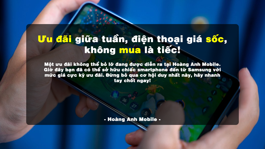 Ưu đãi giữa tuần, điện thoại giá sốc, không mua là tiếc!